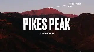 Pikes Peak Via Barr Trail | Best hike in Colorado Springs | Epic Views