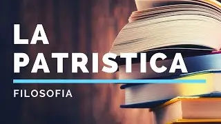 2. La patristica