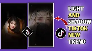 VIDEO EDITING LIGHT AND SHADOW TIKTOK NEW TREND | STORY KEREN CAPCUT TEMPLATE BLACK
