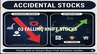 🔴02 Accidental Falling knife Stocks 🔴
