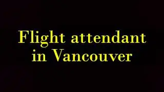 Flight attendant in Vancouver