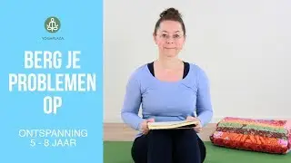 Berg je probleem op [kinderontspanning 5 - 8 jaar]