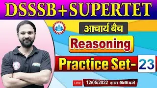 SUPERTET Reasoning | Reasoning Practice Set #23 | Reasoning Tricks for SUPERTET/DSSSB PRT/TGT/PGT