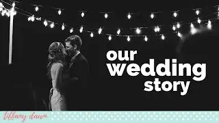 Our Wedding Story | A Weekend at Camp