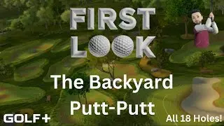 Golf+ &mdash; Первый взгляд &mdash; The Backyard (Putt-Putt)