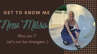 NEW MILSO: GET TO KNOW ME | LET'S CHAT | MARINE FIANC&Eacute;E