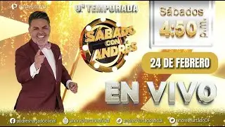 🔴 #ENVIVO | Sábado con Andrés 24-02-2024