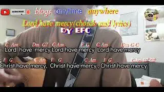 Lord Have Mercy (chords and  lyrics) by EFC