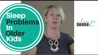 How To Handle Sleep Problems In Older Kids