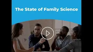 FamilyKind Peer to Peer Webinar Series  The State of Family Science mp4