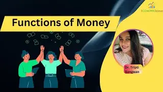 NET JRF Economics | Macroeconomics | Lesson 13: Functions of Money| Primary & Secondary Functions