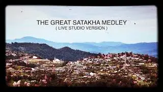 THE GREAT SATAKHA MEDLEY - ASHEMU ( SUMI NAGA LOVE SONG )