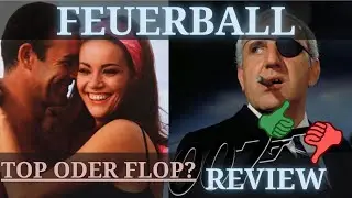 Die FEUERBALL REVIEW - James Bond Film Deutsch Review