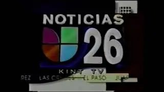 From The Archives: KINT-TV Noticias 26 Univision Open & Talent (1999)