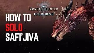 How To Solo Safi&rsquo;jiva Complete Guide - Monster Hunter World Iceborne