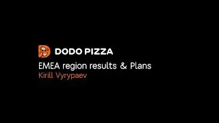 EMEA region results & plans. Kirill Vyrypaev. October 21, 2019