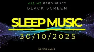 Sleep Music Black Screen &middot; DEEP REST / STRESS RELIEF &middot; 432 hz Binaural