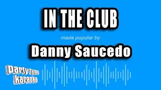 Danny Saucedo - In the Club (Karaoke Version)