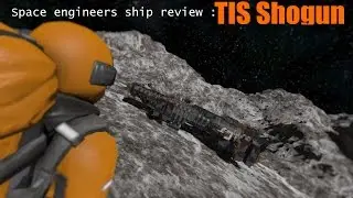 TIS Shogun by Tartaross Inc | space engineers Ship review.
