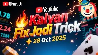 Kalyan Matka 28 October 2025 | Kalyan Fix Jodi Trick | Ok Guru Ji 🎯