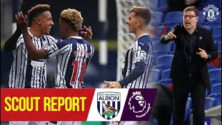 Scout Report | Bilic's Baggies visit Old Trafford | Manchester United v West Bromwich Albion