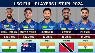 Lucknow Super Giants Full Squad 2024 | IPL Auction 2024 | Salary Comparison