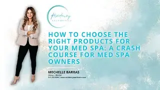 How to Choose the Right Products for Your Med Spa: A Crash Course for Med Spas