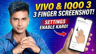 iQOO aur Vivo Mobile Mein 3 Finger Screenshot Kaise Le? | Enable Screenshot Setting