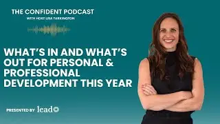 EP 196 | What’s In and What’s Out for Personal & Professional Development This Year