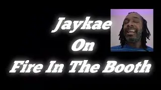 Jaykae - Fire In The Booth | MY REACTION |