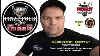 WOSHL Podcast 2023-24 - Ep27 - Friday, March 29th 2024