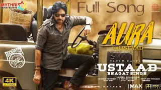 Aura Of Ustaad - Full Song 4K | Ustaad Bhagat Singh |PawanKalyan | Devi SriPrasad | Harish Shankar
