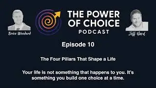 Ep. 10: The Power of Choice