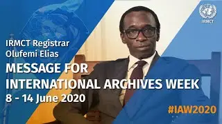 IRMCT Registrar's Message for International Archives Day 2020