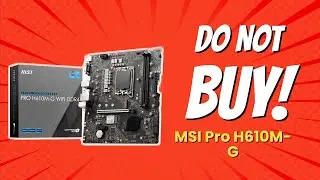 DON'T BUY MSI PRO H610M-G BEFORE WATCHING THIS VIDEO! 🚫🖥️ (8 Shocking Reasons)