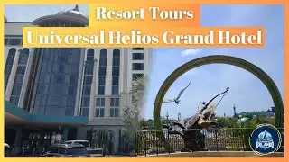 Resort Tour: Universal Helios Grand Hotel