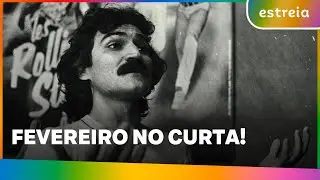 ESTREIAIS DE FEVEREIRO NO CANAL CURTA!