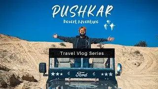 PUSHKAR Travel Vlog | Places to visit in पुष्कर Ajmer | RAJASTHAN Travel Guide