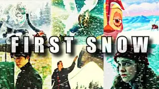 Multi-Fandom | FIRST SNOW
