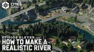 How To Create A REALISTIC Mountain River + Small Town Detail Ep 11 | Cities Skylines 2