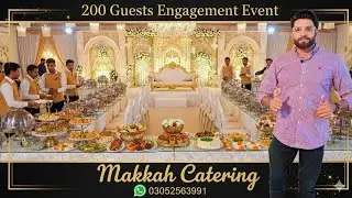 Alhamdulillah! 200 Guests ka Engagement Function | Makkah Catering Karachi ka Kamaal!