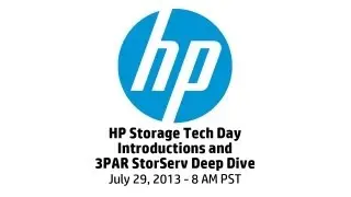 HP Storage Tech Day - 3PAR StoreServ Deep Dive