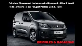 Vidange liquide de refroidissement + filtre à gasoil + filtre d'habitacle sur Peugeot Partner 1,5hdi