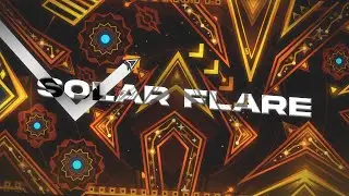 Solar Flare 100% by Linear2 (Extreme Demon) // Best NC Level