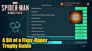 Marvel's Spider-Man PS5 &bull; A Bit of a Fixer-Upper Trophy Guide Guide (All optional projects in lab)