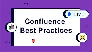 Let's Create a Label System in Atlassian Confluence &ndash; Best Practices &ndash; Livestream