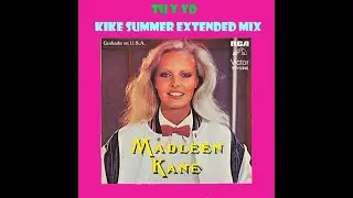 Madleen Kane Tu Y Yo (Kike Summer Extended Mix) (2022)