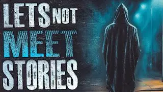 True Scary Let's Not Meet Stories Compilation To Help You Fall Asleep | Rain Sounds