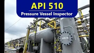 Non Destructive Examination (NDE) - API 510 570 653 Online Training Course