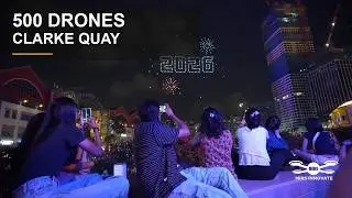NEW YEAR'S EVE DRONE LIGHT SHOW | COUNTDOWN AT @ClarkeQuaySG | 500 DRONES